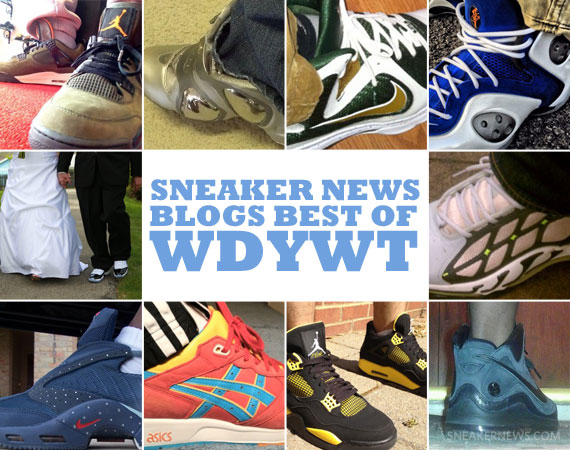 Sneaker News Blogs: Best of WDYWT - 4/10 - 4/16