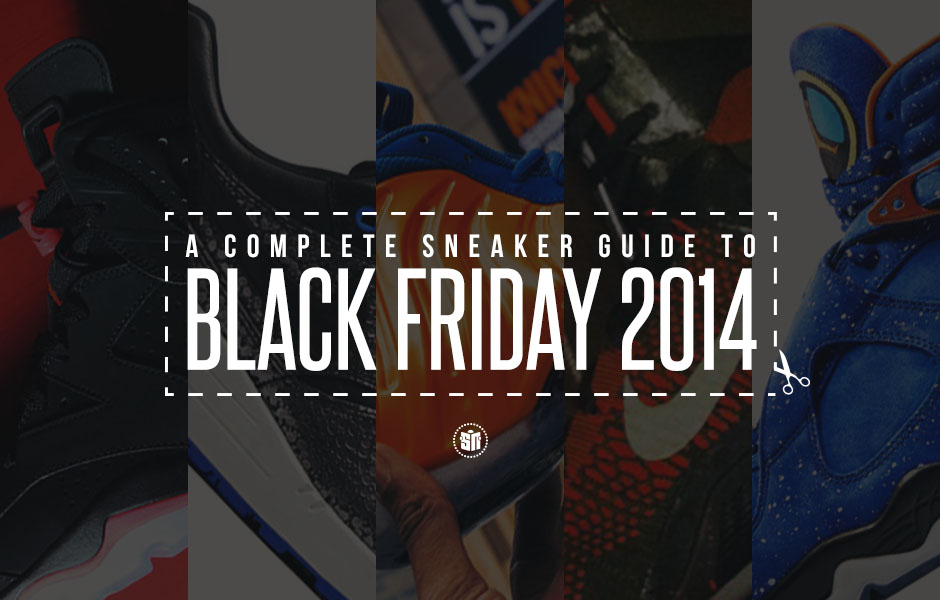 Complete Sneaker Guide To Black Friday 2014