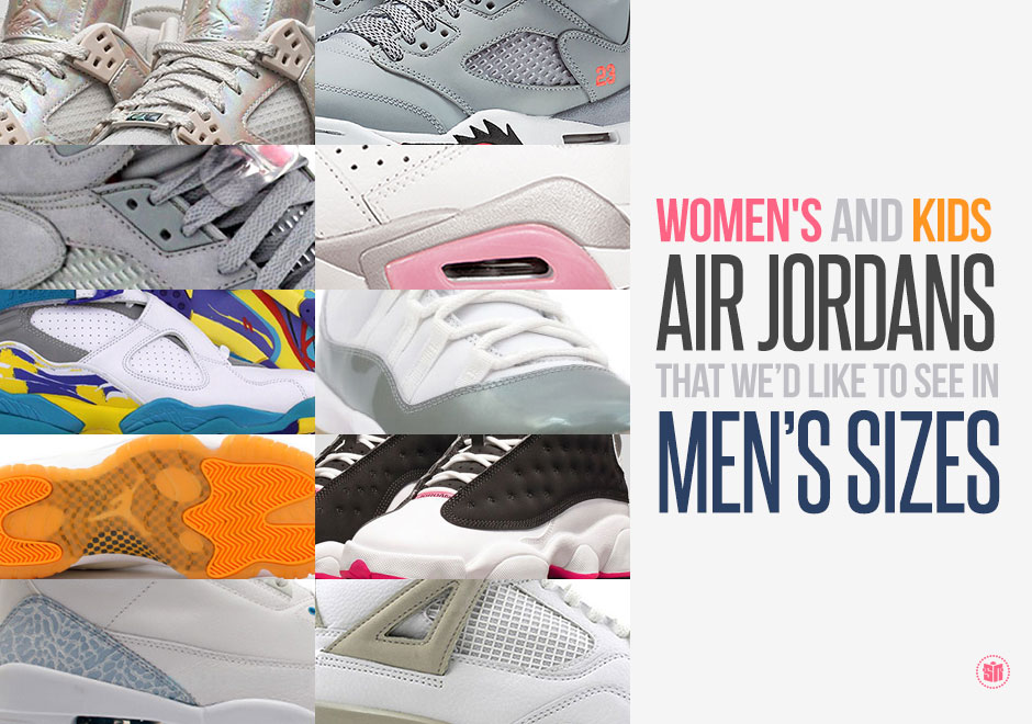 Women's and Kids Air Jordans That We’d Like to See in Men’s Sizes