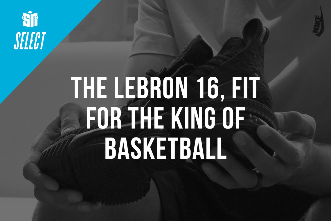 The Nike LeBron 16, Fit For The King Of Basketball