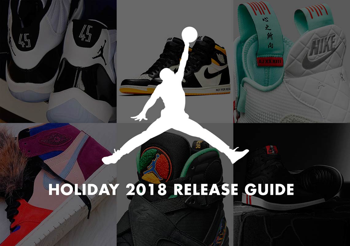 Here's Almost Every Air Jordan Releasing In Holiday 2018