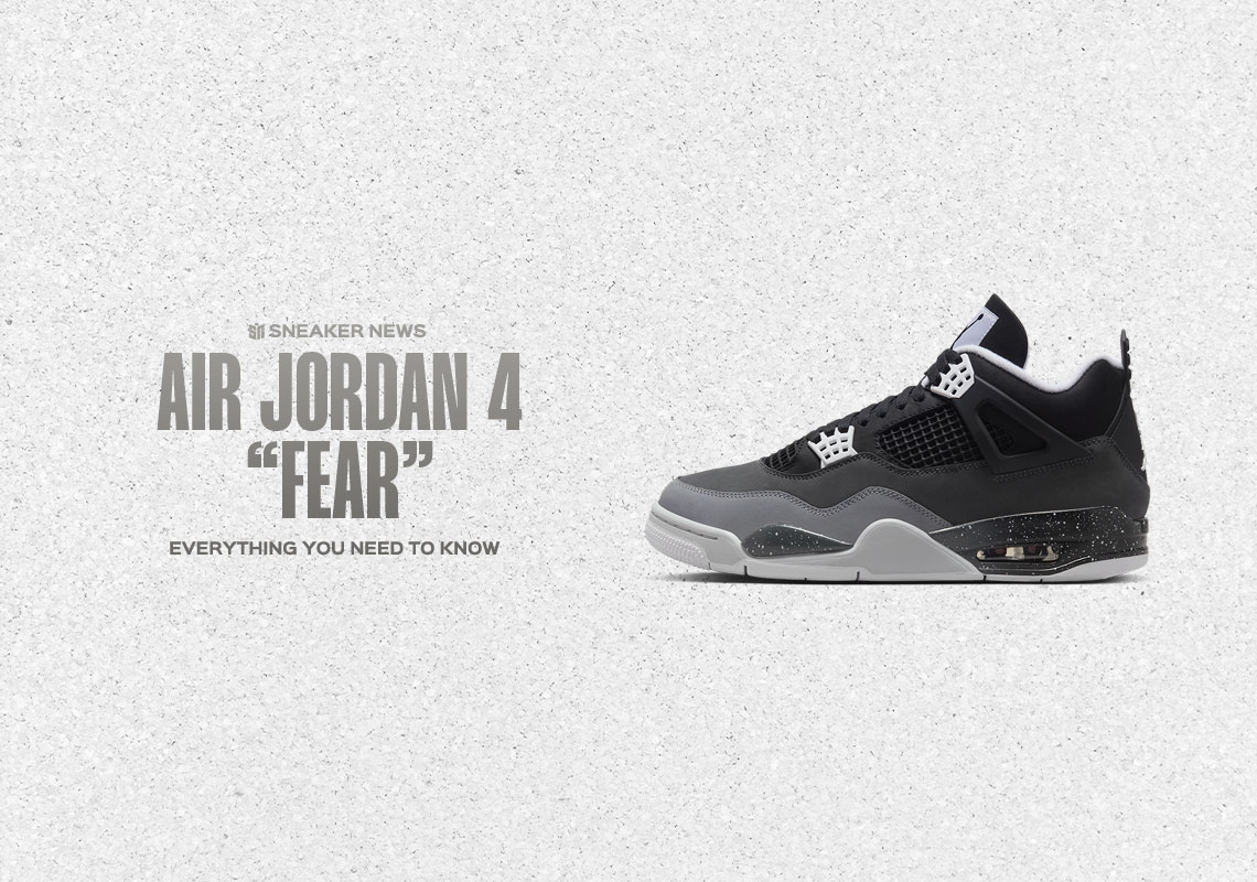Everything You Need To Know About The Air Jordan 4 "Fear"