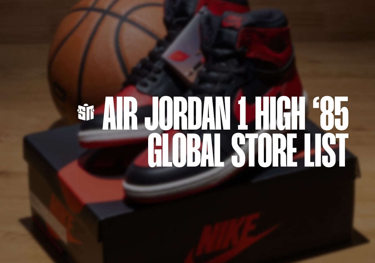 Air Jordan 1 High '85 Global Store List