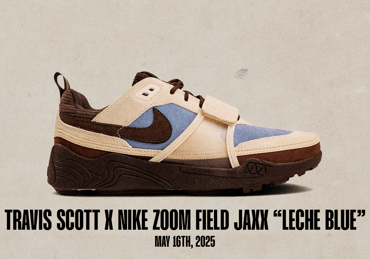 Sneaker Releases May 11 May 17 2025 Travis Scott Nike Zoom Field Jaxx Leche Blue