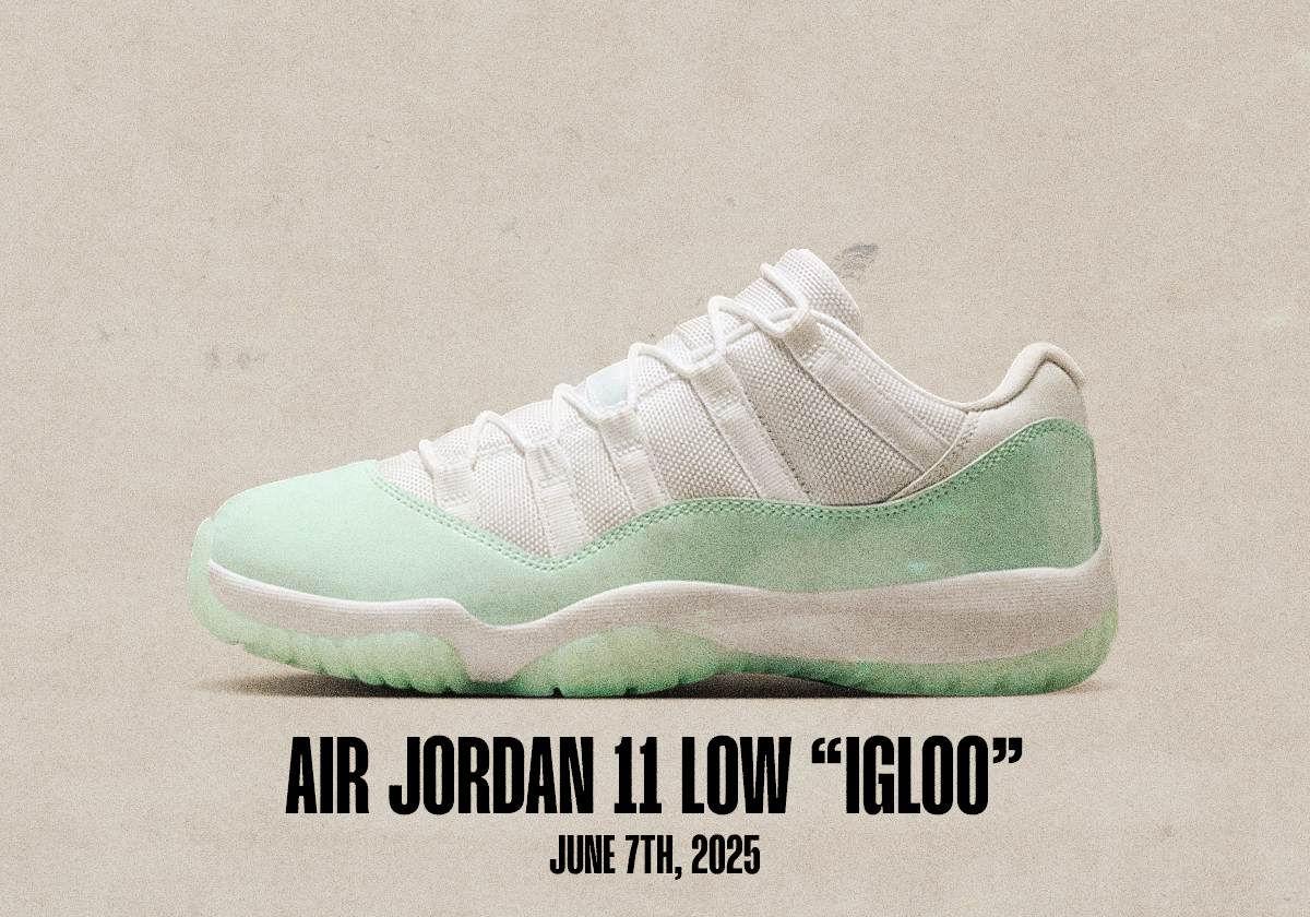 Sneaker Releases June 1 June 7 2025 Air Jordan 11 Low Igloo