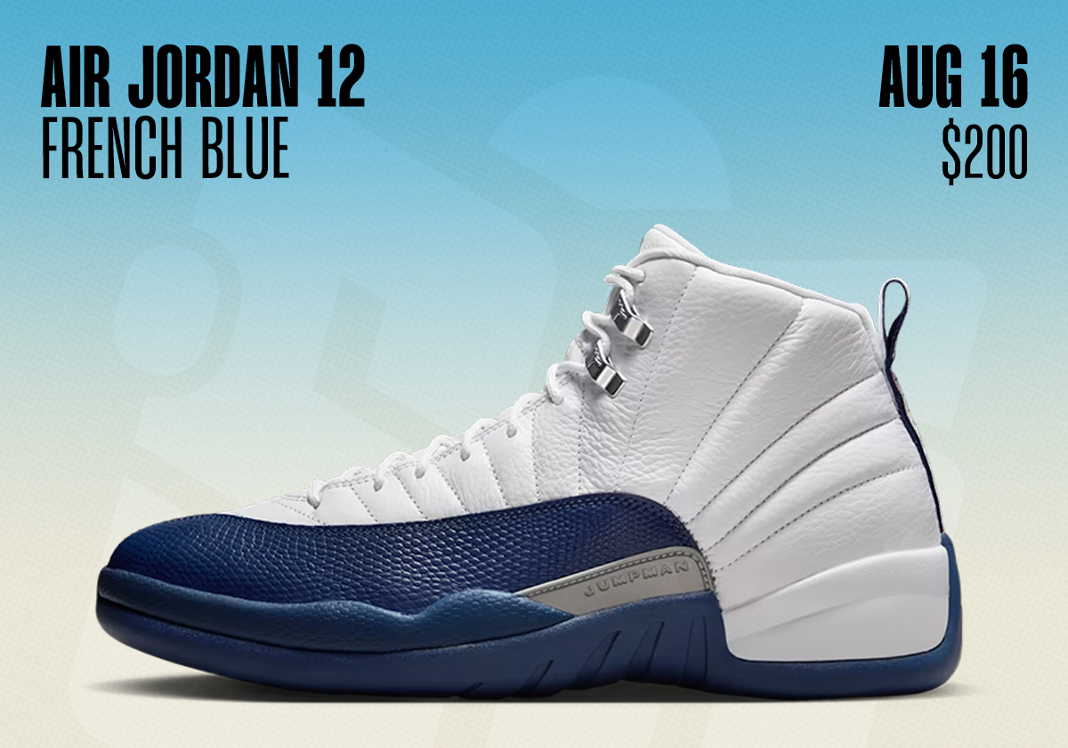 Sneaker Releases August 10 August 16 2025 Air Jordan 12 French Blue