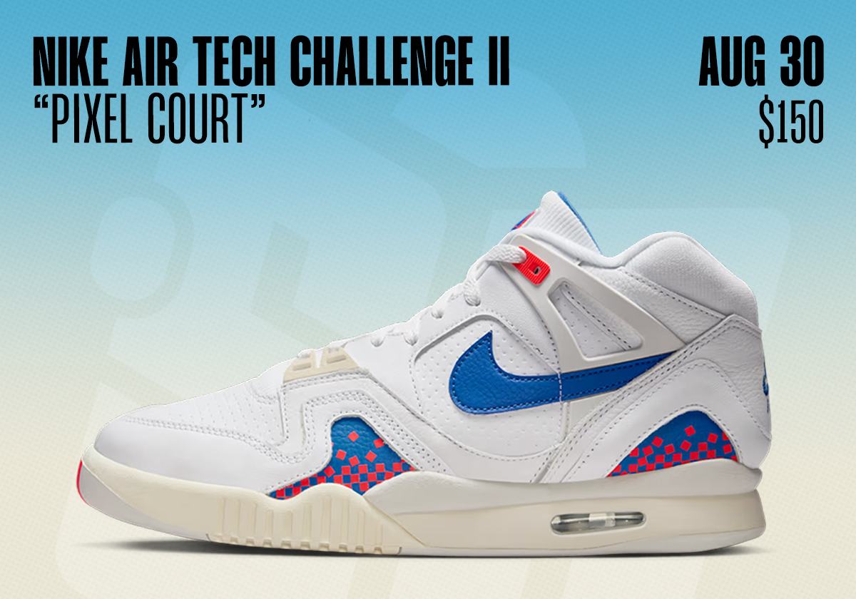 Sneaker Releases August 24 August 30 2025 Nike Air Tech Challenge Ii Pixel Court