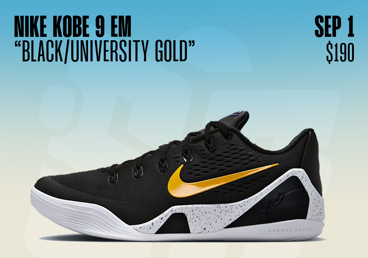 Sneaker Releases August 31 September 6 Nike Kobe 9 Em Black University Gold