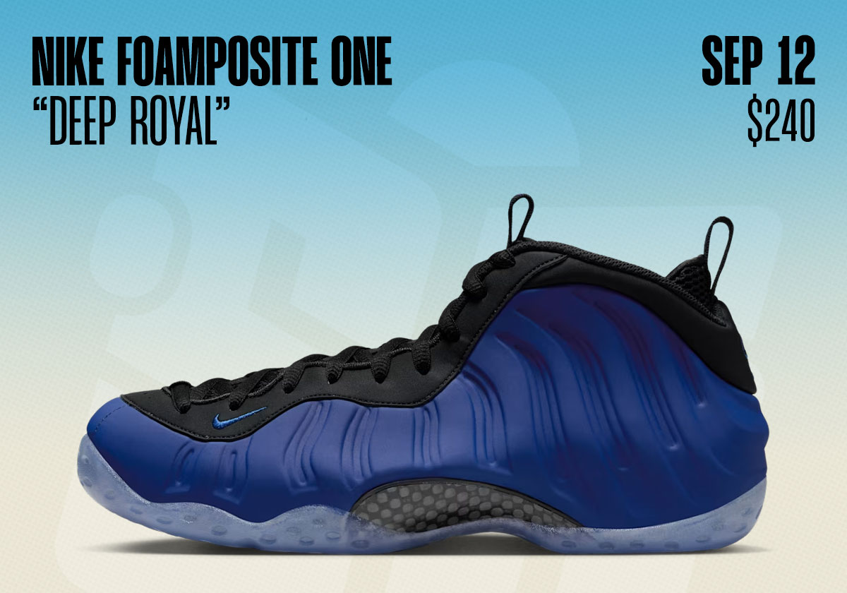 Sneaker Releases September 7 September 13 Nike Foamposite One Deep Royal Blue