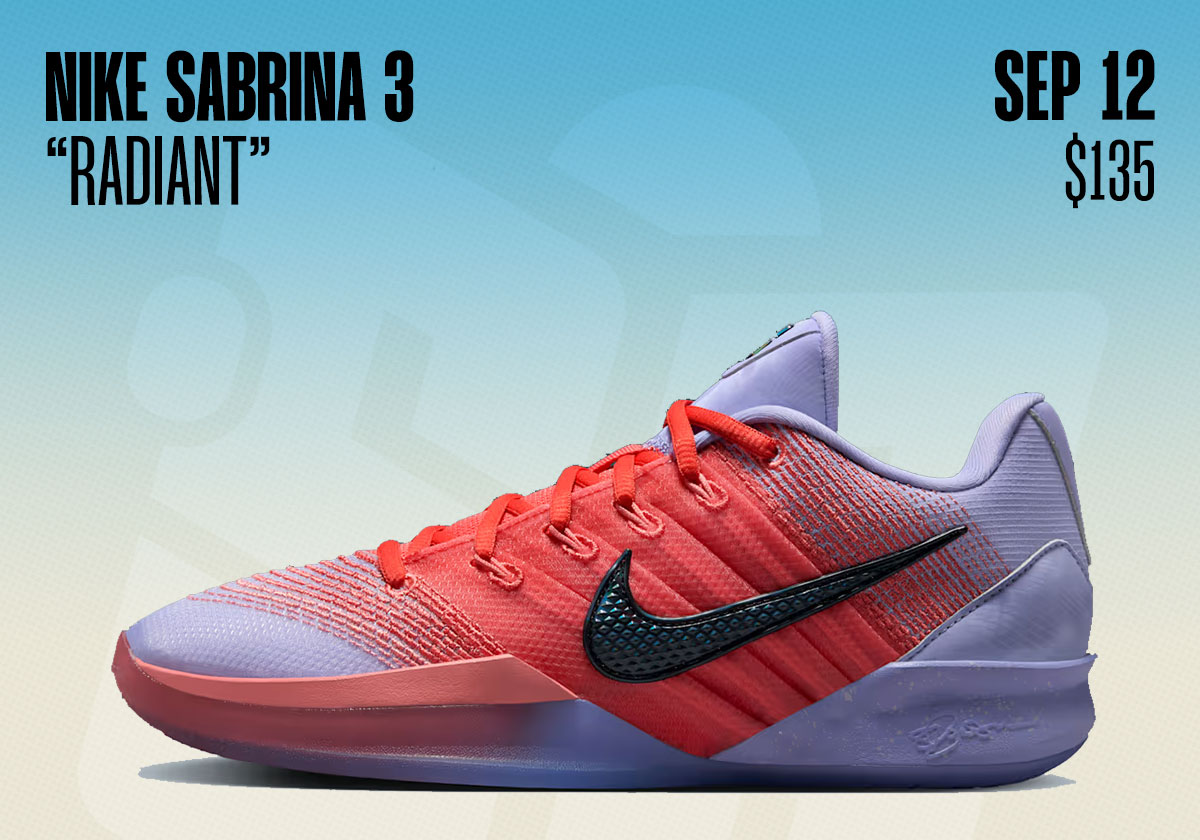 Sneaker Releases September 7 September 13 Nike Sabrina 3 Radiant