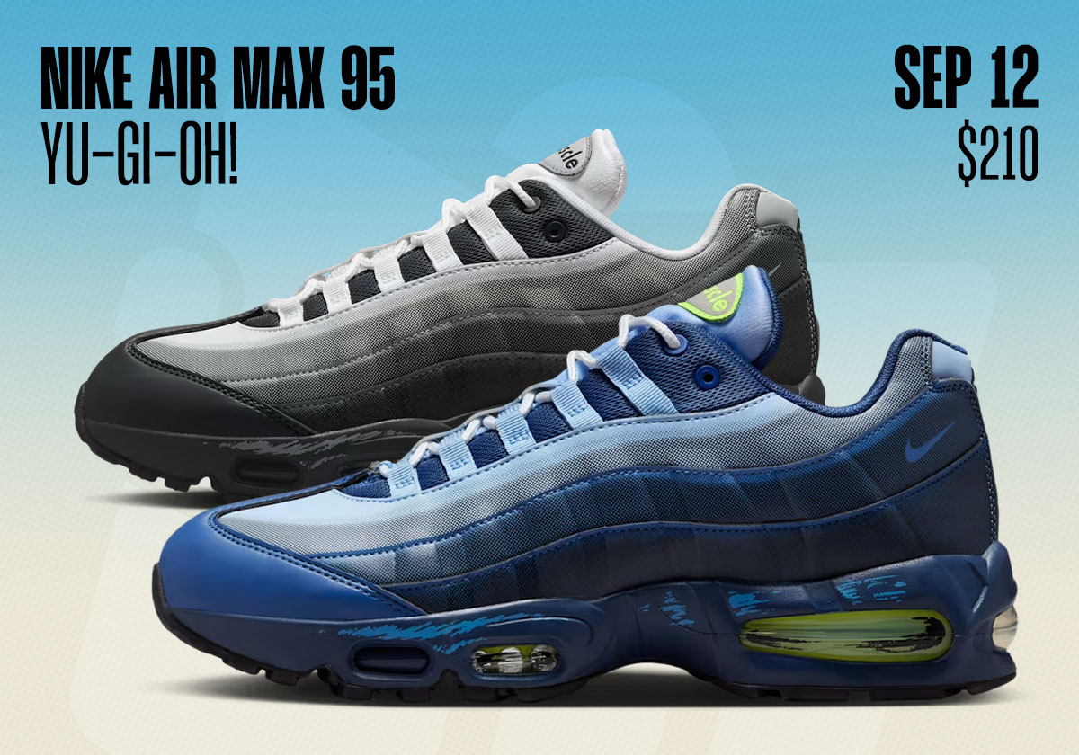 Sneaker Releases September 7 September 13 Yu Gi Oh Nike Air Max 95